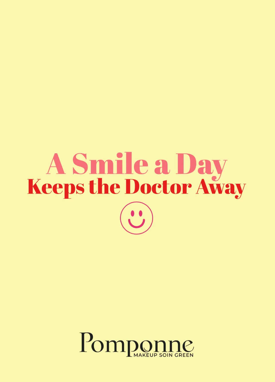 pomponne-carte-a-smile-a-day-keeps-the-doctor-away-carte-message image 1
